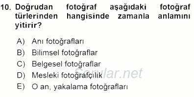 Fotoğrafın Kullanım Alanları 2015 - 2016 Dönem Sonu Sınavı 10.Soru