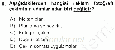 Fotoğrafın Kullanım Alanları 2015 - 2016 Dönem Sonu Sınavı 6.Soru