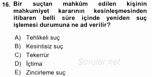 İnfaz Hukuku 2015 - 2016 Tek Ders Sınavı 16.Soru