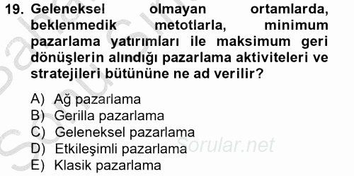 Sağlık Hizmetleri Pazarlaması 2014 - 2015 Dönem Sonu Sınavı 19.Soru