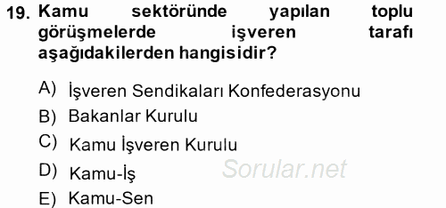 Çalışma İlişkileri 2014 - 2015 Tek Ders Sınavı 19.Soru