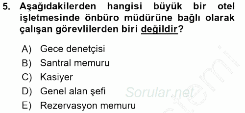 Odalar Bölümü Yönetimi 2015 - 2016 Ara Sınavı 5.Soru