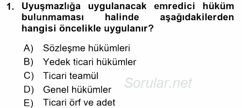 Ticaret Hukuku 1 2016 - 2017 Dönem Sonu Sınavı 1.Soru