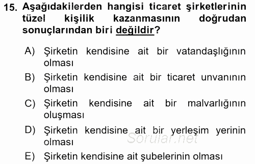 Ticaret Hukuku 1 2016 - 2017 Dönem Sonu Sınavı 15.Soru