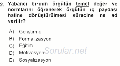 Yönetim ve Organizasyon 2 2015 - 2016 Ara Sınavı 2.Soru