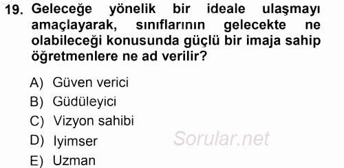 Sınıf Yönetimi 2014 - 2015 Ara Sınavı 19.Soru