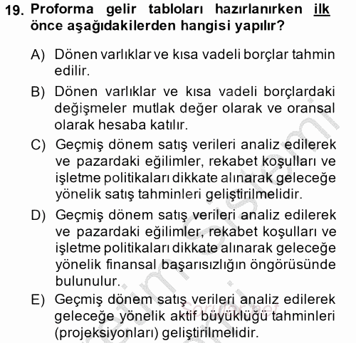 Finansal Tablolar Analizi 2013 - 2014 Dönem Sonu Sınavı 19.Soru