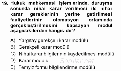 Ulusal Yargı Ağı Projesi 2 2014 - 2015 Ara Sınavı 19.Soru