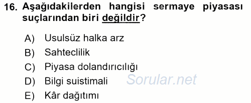 Sermaye Piyasası Hukuku 2015 - 2016 Dönem Sonu Sınavı 16.Soru