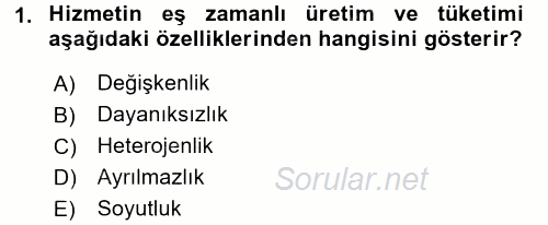 Hizmet Tasarımı 2017 - 2018 3 Ders Sınavı 1.Soru