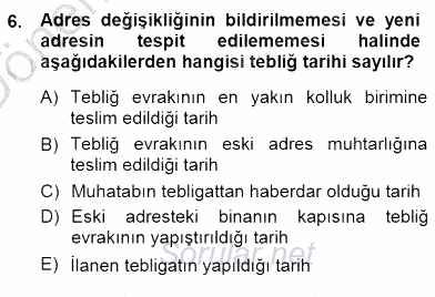 Yargı Örgütü Ve Tebligat Hukuku 2012 - 2013 Dönem Sonu Sınavı 6.Soru