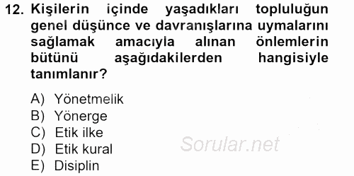 Özel Güvenlik Meslek Etiği 2012 - 2013 Dönem Sonu Sınavı 12.Soru