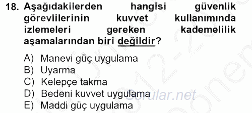 Özel Güvenlik Meslek Etiği 2012 - 2013 Dönem Sonu Sınavı 18.Soru