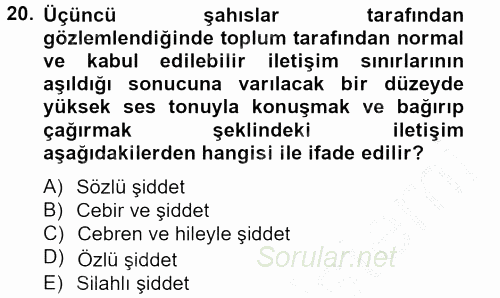 Özel Güvenlik Meslek Etiği 2012 - 2013 Dönem Sonu Sınavı 20.Soru