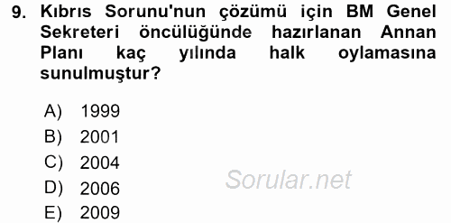 Türk Dış Politikası 2 2016 - 2017 Dönem Sonu Sınavı 9.Soru