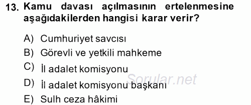 Ceza Muhakemesi Hukuku 2014 - 2015 Tek Ders Sınavı 13.Soru