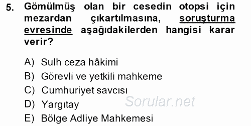 Ceza Muhakemesi Hukuku 2014 - 2015 Tek Ders Sınavı 5.Soru