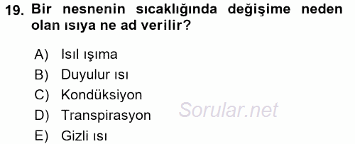 Örtü Altı Üretim Sistemleri 2015 - 2016 Ara Sınavı 19.Soru