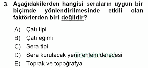 Örtü Altı Üretim Sistemleri 2015 - 2016 Ara Sınavı 3.Soru