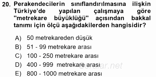 Perakendeciliğe Giriş 2015 - 2016 Dönem Sonu Sınavı 20.Soru