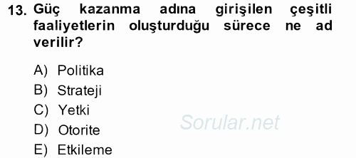 Örgütsel Davranış 2014 - 2015 Dönem Sonu Sınavı 13.Soru