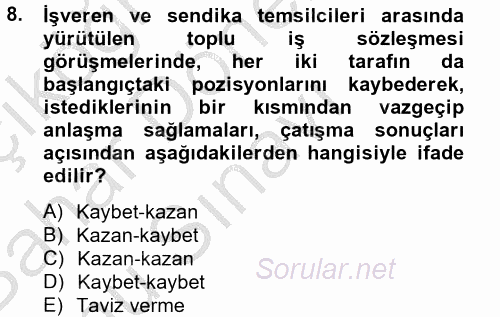 Örgütsel Davranış 2014 - 2015 Dönem Sonu Sınavı 8.Soru