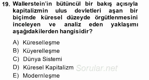 Çağdaş Sosyoloji Kuramları 2014 - 2015 Tek Ders Sınavı 19.Soru