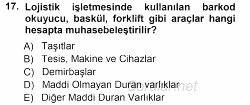 Lojistik Maliyetleri ve Raporlama 1 2012 - 2013 Dönem Sonu Sınavı 17.Soru