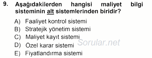 Lojistik Maliyetleri ve Raporlama 1 2012 - 2013 Dönem Sonu Sınavı 9.Soru