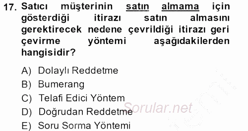 Satış Yönetimi ve Telefonda Satış 2014 - 2015 Ara Sınavı 17.Soru