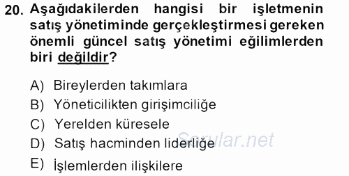 Satış Yönetimi ve Telefonda Satış 2014 - 2015 Ara Sınavı 20.Soru