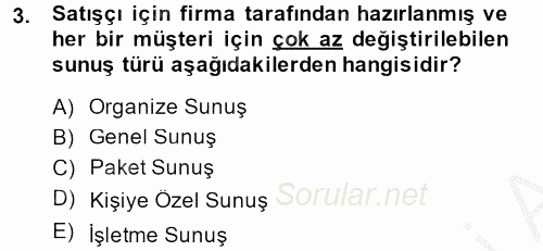 Satış Yönetimi ve Telefonda Satış 2014 - 2015 Ara Sınavı 3.Soru