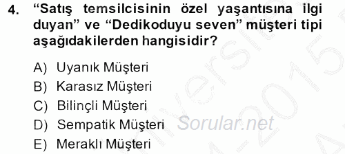 Satış Yönetimi ve Telefonda Satış 2014 - 2015 Ara Sınavı 4.Soru