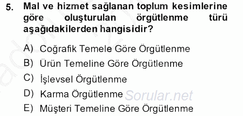 Satış Yönetimi ve Telefonda Satış 2014 - 2015 Ara Sınavı 5.Soru