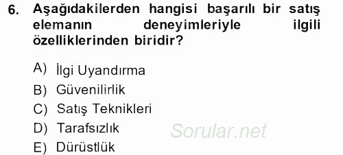 Satış Yönetimi ve Telefonda Satış 2014 - 2015 Ara Sınavı 6.Soru