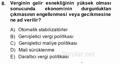 Vergi Teorisi 2014 - 2015 Dönem Sonu Sınavı 8.Soru