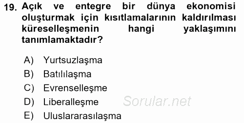 Uluslararası Ekonomi Politik 2016 - 2017 3 Ders Sınavı 19.Soru