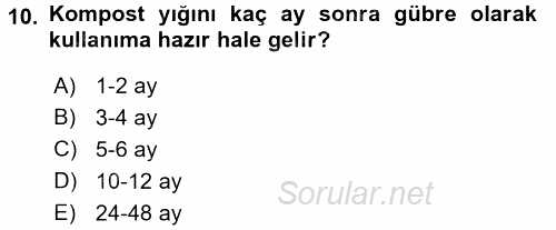 Toprak Bilgisi ve Bitki Besleme 2017 - 2018 Dönem Sonu Sınavı 10.Soru