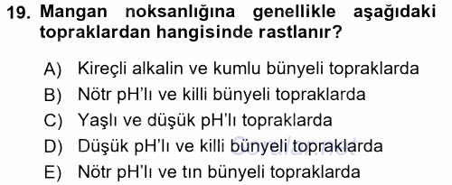 Toprak Bilgisi ve Bitki Besleme 2017 - 2018 Dönem Sonu Sınavı 19.Soru