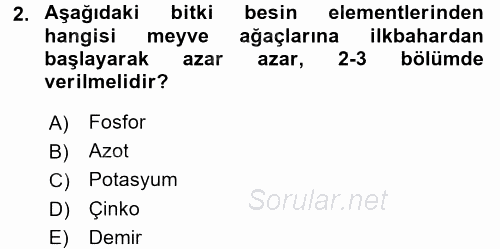 Toprak Bilgisi ve Bitki Besleme 2017 - 2018 Dönem Sonu Sınavı 2.Soru