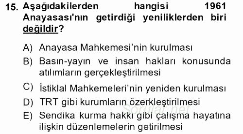 Türkiye´de Demokrasi Ve Parlemento Tarihi 2014 - 2015 Dönem Sonu Sınavı 15.Soru