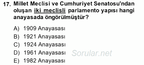 Türkiye´de Demokrasi Ve Parlemento Tarihi 2014 - 2015 Dönem Sonu Sınavı 17.Soru