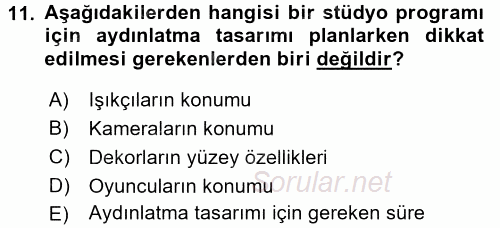 Radyo ve Televizyon Stüdyoları 2016 - 2017 3 Ders Sınavı 11.Soru