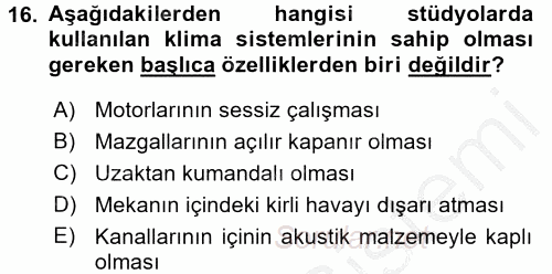 Radyo ve Televizyon Stüdyoları 2016 - 2017 3 Ders Sınavı 16.Soru