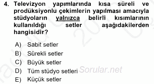 Radyo ve Televizyon Stüdyoları 2016 - 2017 3 Ders Sınavı 4.Soru