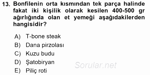 Yiyecek Üretim Temelleri 2017 - 2018 3 Ders Sınavı 13.Soru