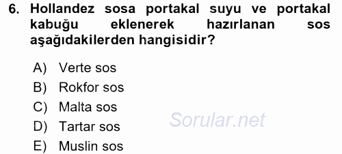 Yiyecek Üretim Temelleri 2017 - 2018 3 Ders Sınavı 6.Soru