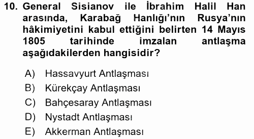 XIX. Yüzyıl Türk Dünyası 2015 - 2016 Dönem Sonu Sınavı 10.Soru