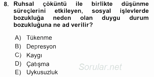 Çatışma ve Stres Yönetimi 2 2016 - 2017 Dönem Sonu Sınavı 8.Soru