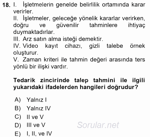 Tedarik Zinciri Yönetimi 2016 - 2017 Dönem Sonu Sınavı 18.Soru